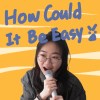 How Could It Be Easy😤哪有那麼簡單