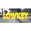 Cynical Boyz (培特Pett) - LOWKEY feat. 西屯純愛組 - High Loc & Henry